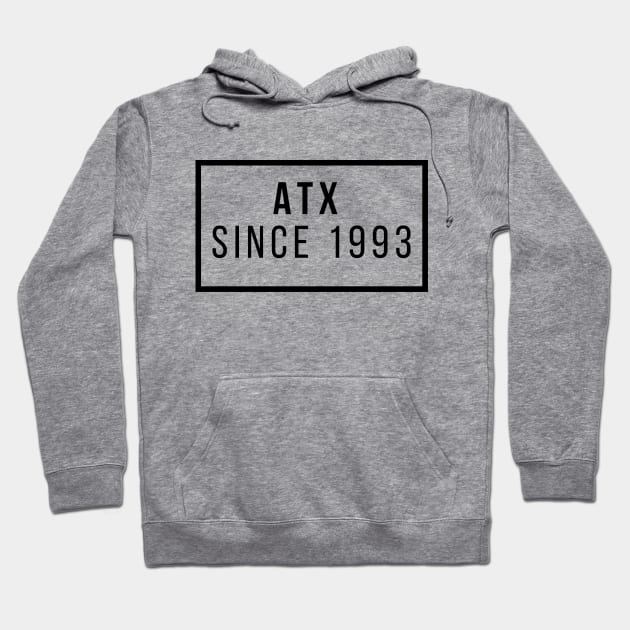 ATX since 1993 Hoodie by willpate